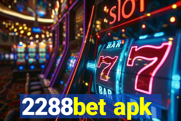 2288bet apk